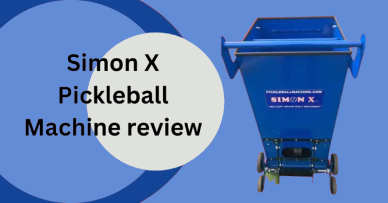 Simon X Pickleball Machine review